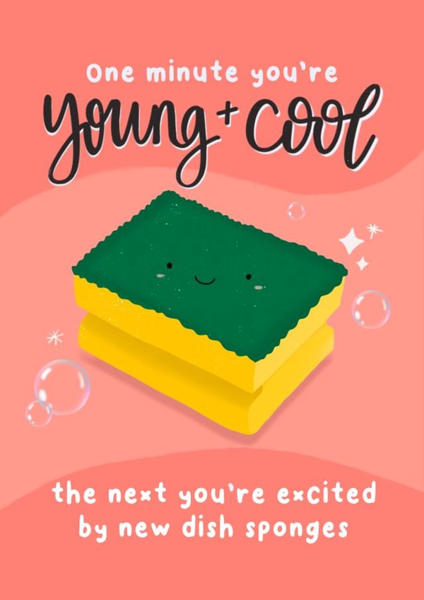 Funny Relatable Birthday Card - Excited By Dish Sponges created by Dolli Does Design