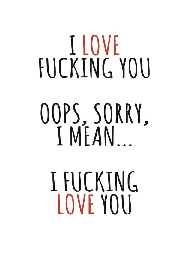 Rude Typography Valentines Day Card / Anniversary Card - I Love Fucking You - I Fucking Love You created by Banter King