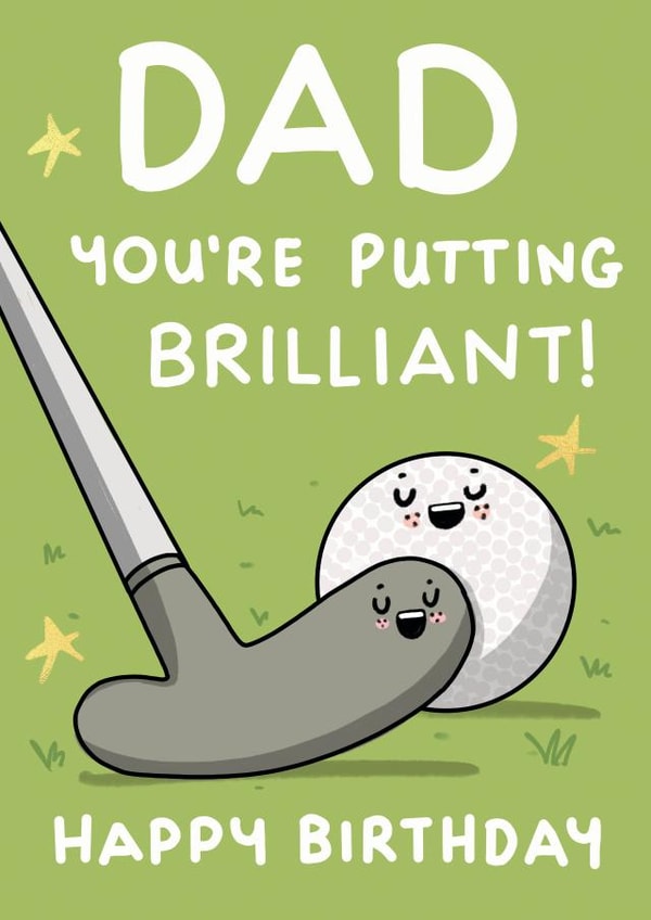 You're Putting Brilliant Dad Birthday Card created by NICHOLA COWDERY ILLUSTRATIONS 
