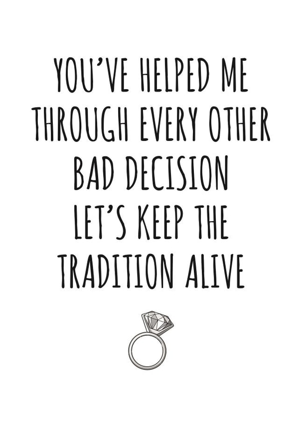 Lets keep the bad decision tradition alive - Funny bridesmaid card created by Banter King