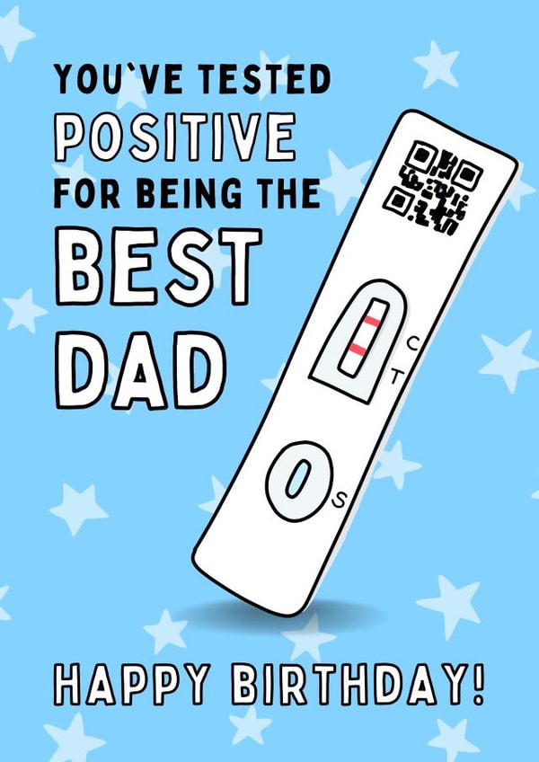 Dad Birthday Card - Tested Positive For Being the Best Dad created by Gobbygifts