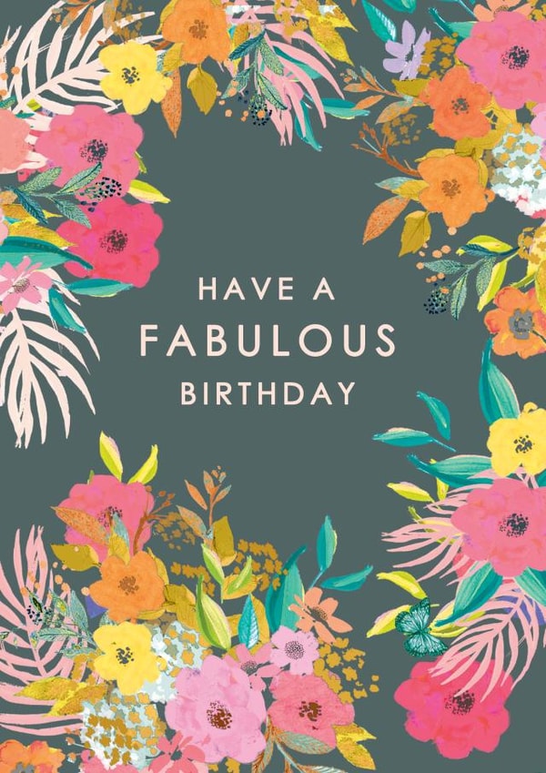 Pretty Birthday Card - Tropical Flowers - Have A Fabulous Birthday created by Louise Tiler