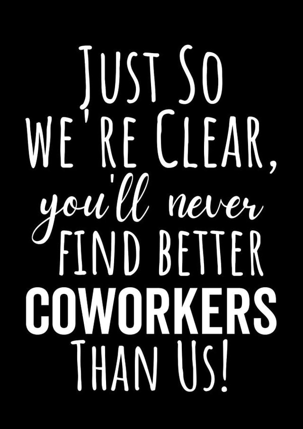 Coworker leaving for a new jov created by TIMLSET