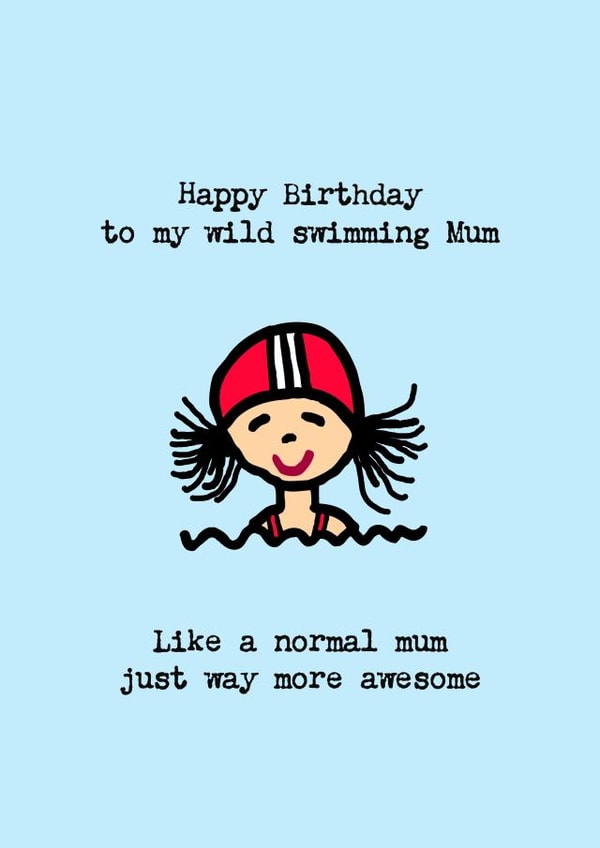 Wild Swimming Mum Birthday Card 1001 created by PEA GREEN PRINTS