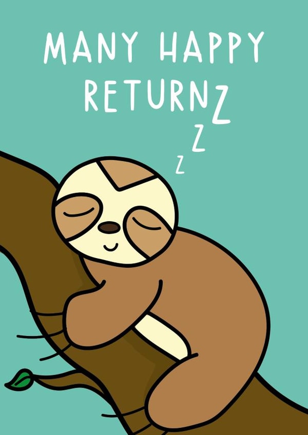 Many Happy Returnzzz Cute Sloth Cartoon Birthday Card created by Natalie Whittaker