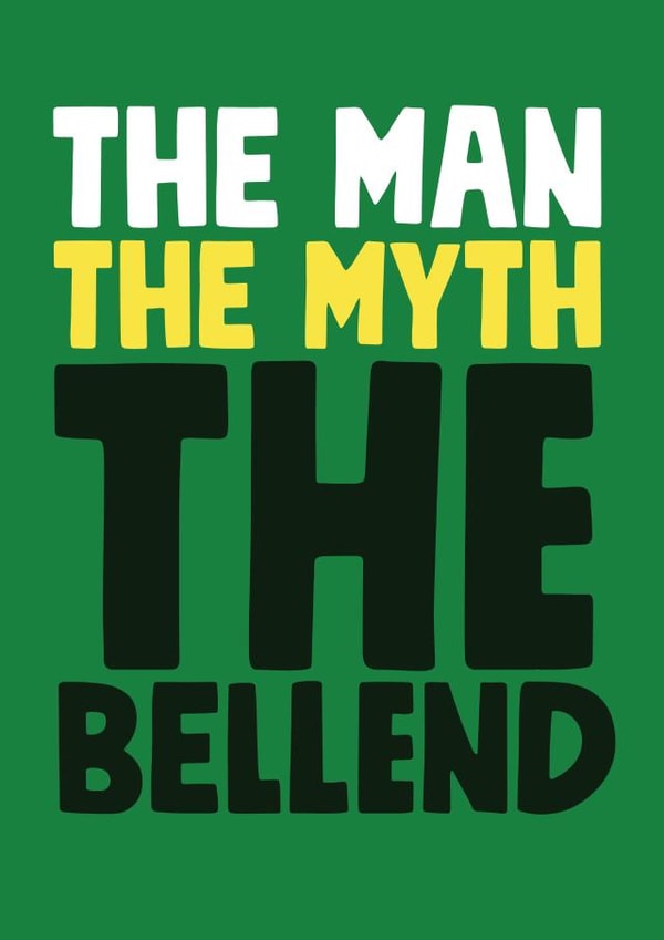 Man Myth Legend Bellend Birthday card created by Roll Creative