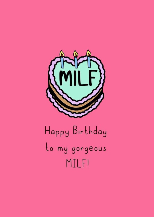 Milf Birthday Card created by Highgrove Cards