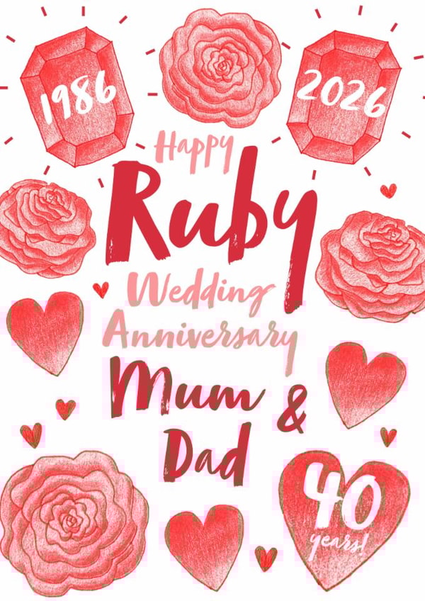 Ruby Wedding Anniversary- 40 Years- Happy Ruby Wedding Anniversary Mum & Dad created by Juniper and Rose Studio