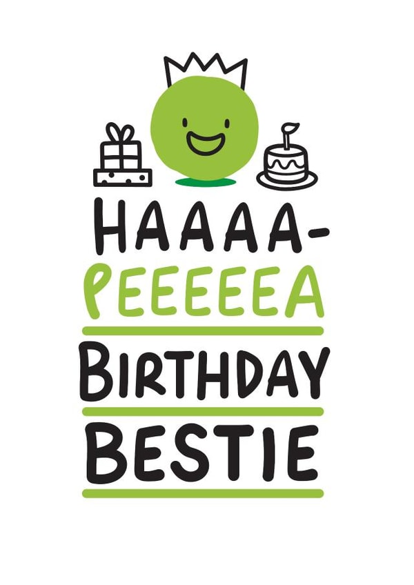 Haaaa-Peeeeea Birthday Bestie created by Conor Rawson