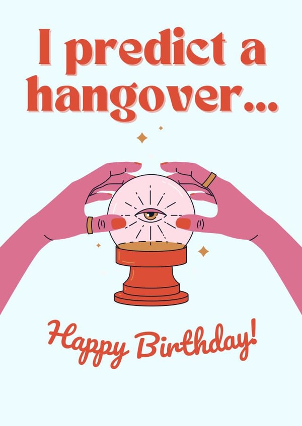 I predict a birthday hangover created by Kiwi & Roff 
