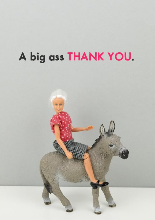 Funny Donkey Ass Thank You Card - Figurine - Donkey - A Big Ass Thank You created by Bold & Bright Cards