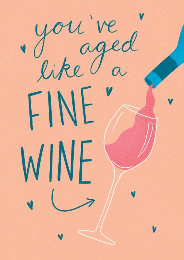 You've Aged Like a Fine Wine Birthday Card created by Design by Gracie