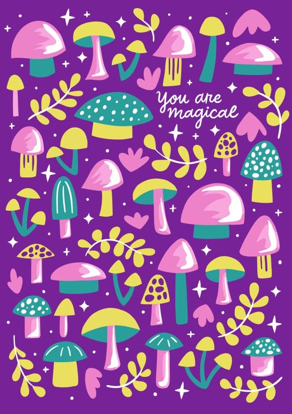 You are Magical - Funky Purple and Pink Mushroom Card created by Kelley Dillon