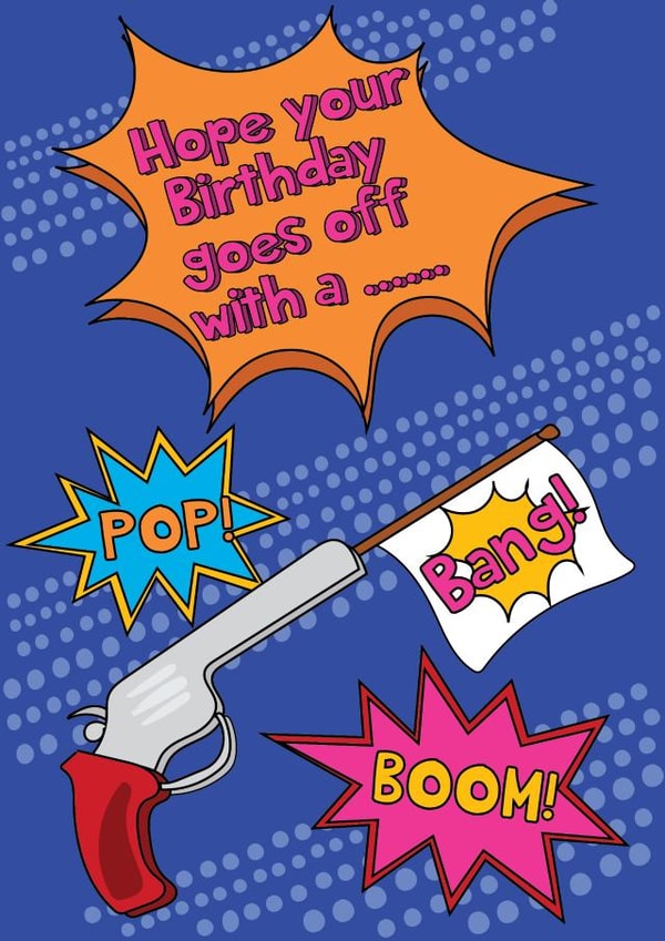 Hope your Birthday Goes Off With A Bang created by @Laura Lonsdale Designs