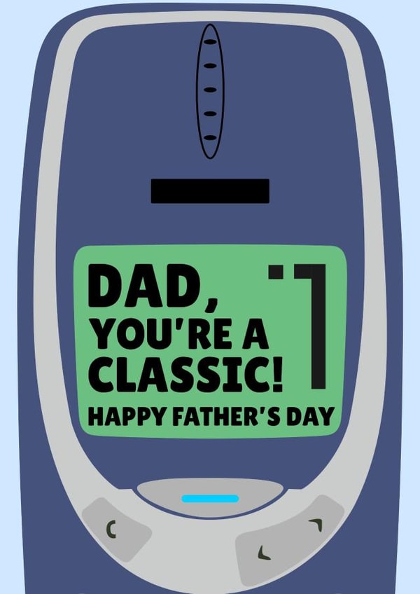 Dad You're A Classic Happy Father's Day  created by PopDogShop