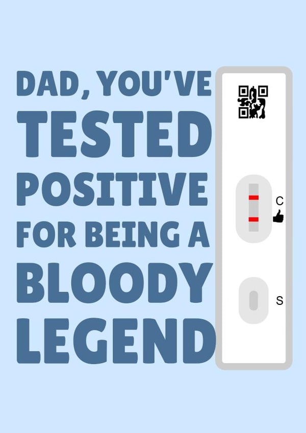 Dad You've Tested Positive For Being A Bloody Legend Card created by PopDogShop