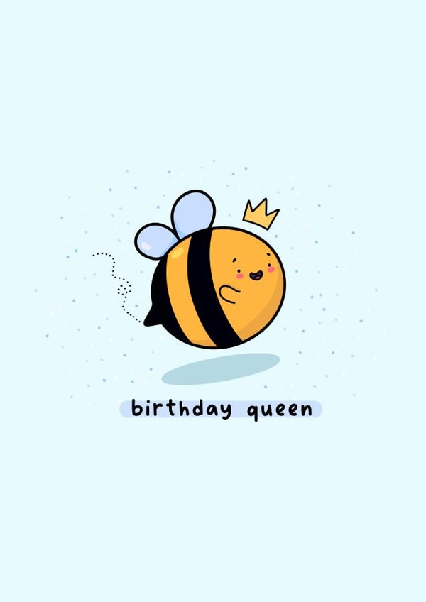 Birthday Queen - cute bumble bee birthday card created by Rosalie Perl