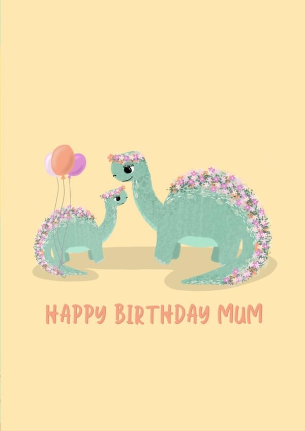 Cute Dinosaur Happy Birthday Mum created by LittleTalesByGem