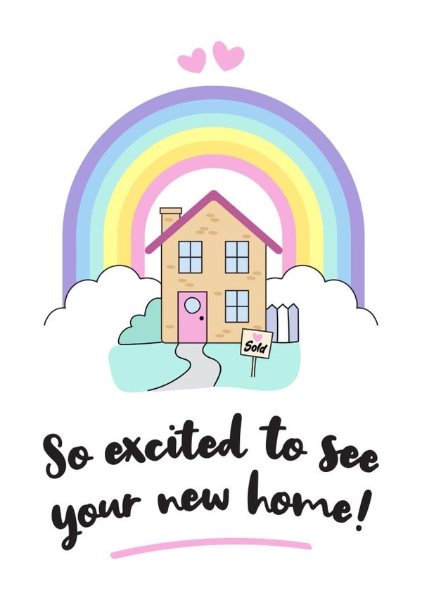 Cute New Home Card - Rainbow - So Excited To See Your New Home! created by Lynsey Luu