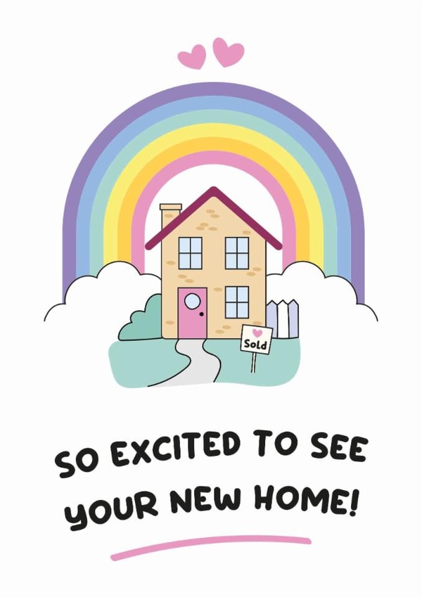 Cute New Home Card - Rainbow - So Excited To See Your New Home! created by Lynsey Luu