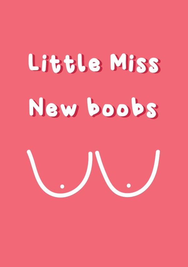 Little Miss New Boobs - Boob Job Card created by @Laura Lonsdale Designs