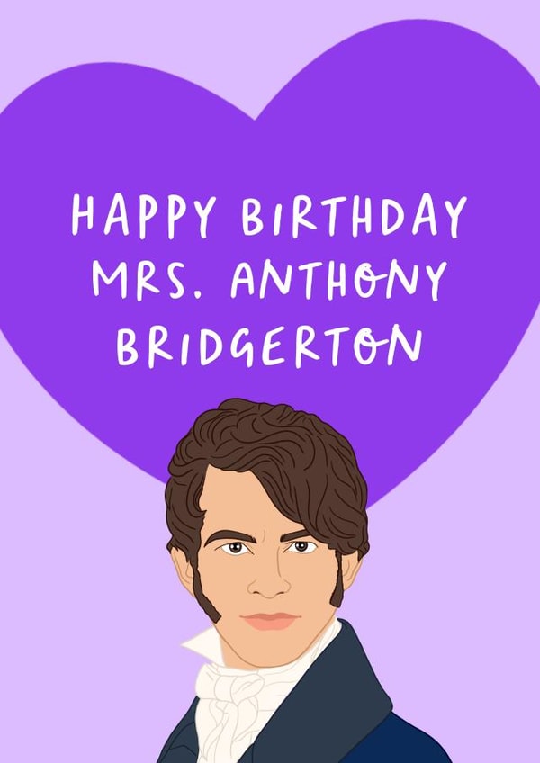 Funny Mrs Anthony Bridgerton Birthday Card created by The Cake Thief