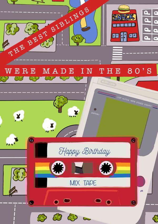 quirky birthday card for brother or sister. Born in the 80s. Sibling created by Rae of Sunshine