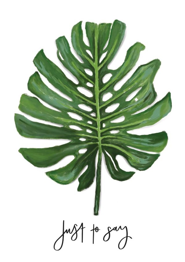 Just to Say | Monstera Plant Card created by Heather Kauffman