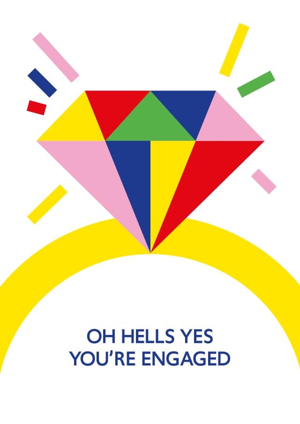 Oh hells yes you're engaged diamond ring card created by Alphablots