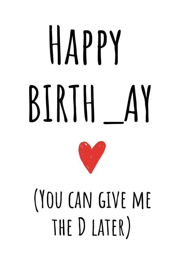 Funny Birthday You can give me the D later card  created by Hint of Sarcasm