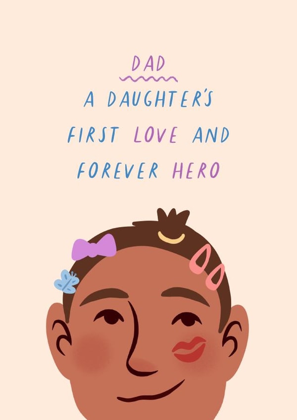 Fathers Day 'A Daughters First Love And Forever Hero' Card created by Flourish Paperworks