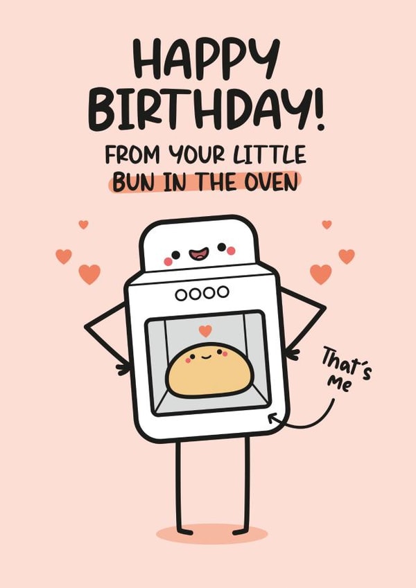 Mum To Be Birthday Card - Bun In The Oven created by Twisted Haggis