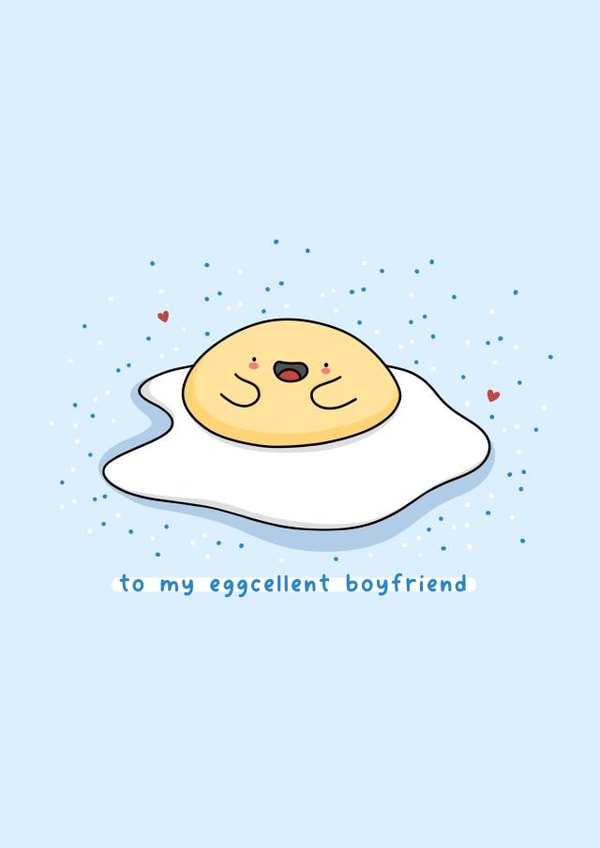 To my eggcellent boyfriend - funny card for boyfriend, food pun card created by Rosalie Perl