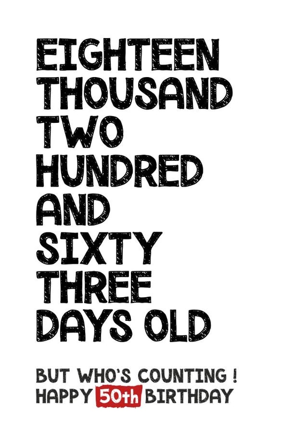Happy 50th Birthday - But Who's Counting! created by Waffle & Faff