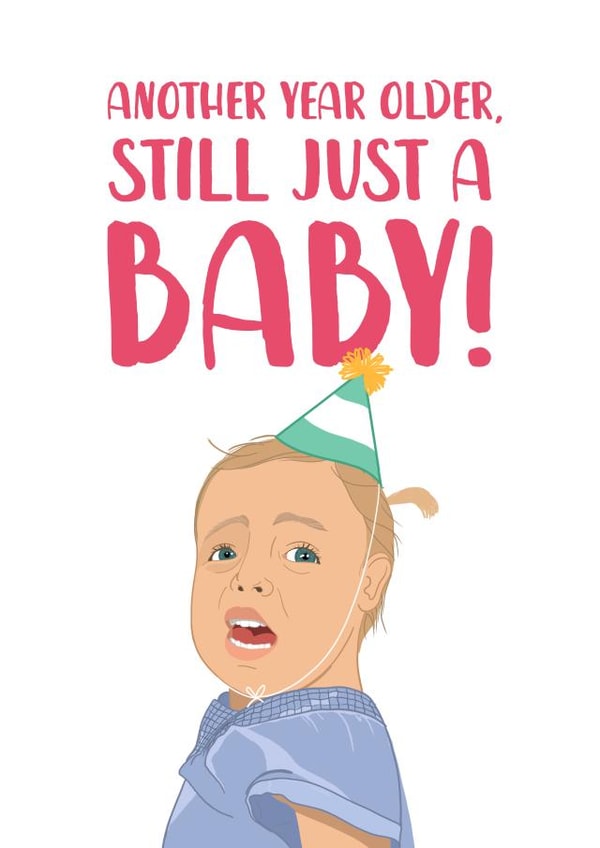 Funny Tik Tok Meme Birthday Card - 'Just a Baby!' created by The Cake Thief