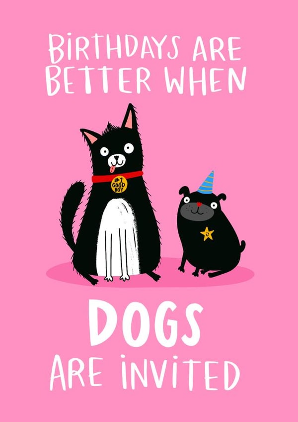 Birthdays Are Better When Dogs Are Invited Cute Birthday Card created by Lucy Maggie Designs