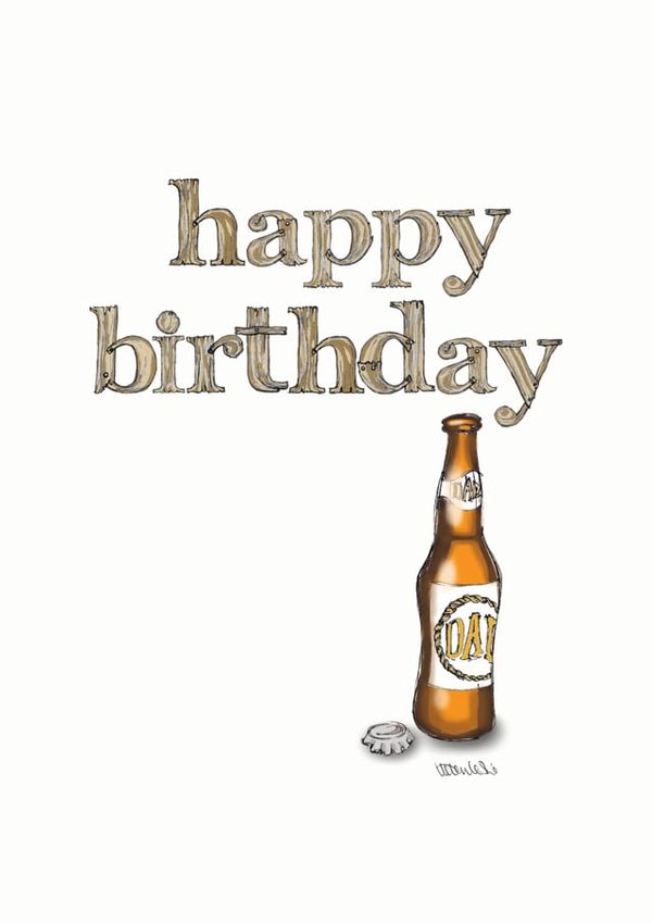 Happy Birthday Dad beer bottle card created by Helen Leslie Illustrator