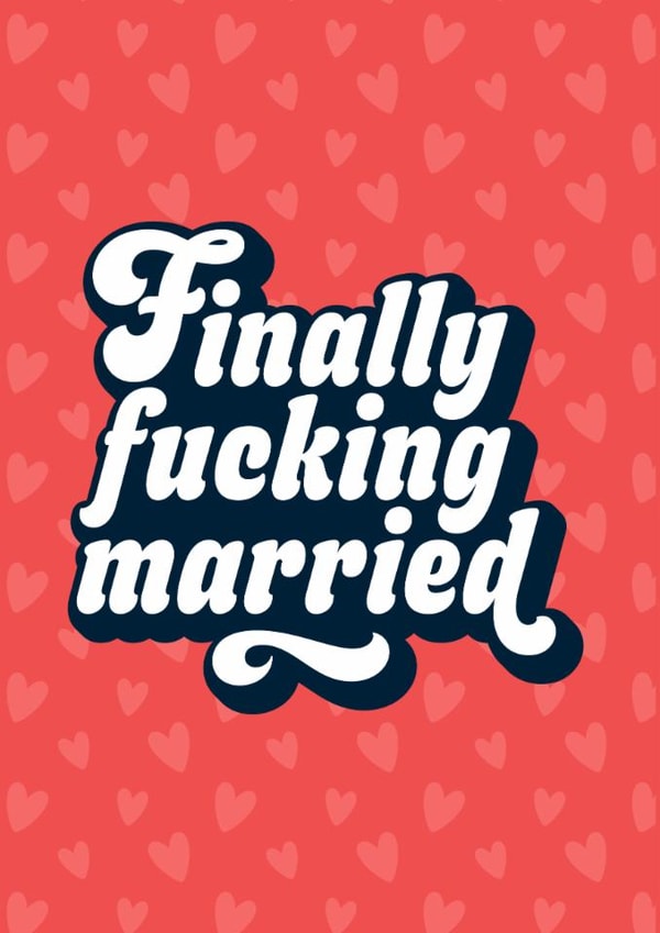 Finally fucking married funny wedding card created by Blush & Blossom 