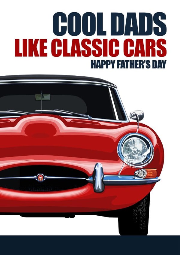 COOL DADS LIKE CLASSIC CARS Father's Day Card created by RetroMotion Artwork