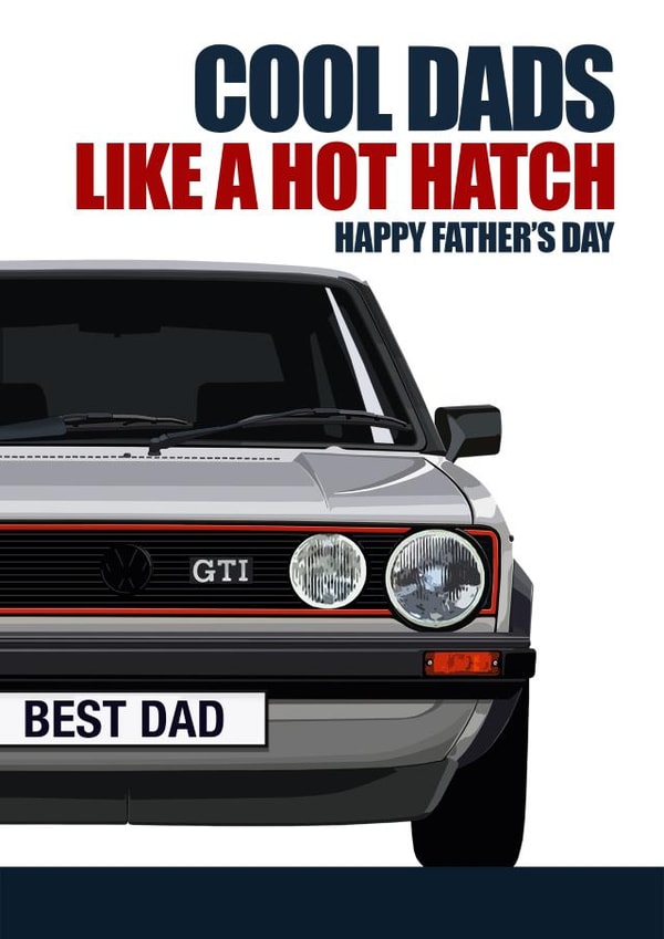 COOL DADS LIKE A HOT HATCH Father's Day Card created by RetroMotion Artwork