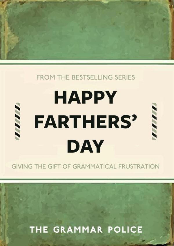 Happy Farther's Day Grammar Police Father's Day Card created by Cards from Designers
