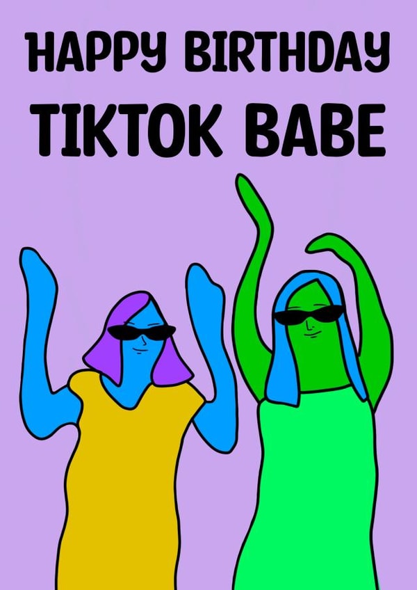 Tiktok Dancing Babe Birthday card created by Sarah Stephenson