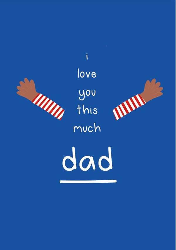 Father's Day I love you this much card created by Liv Groves Illustration