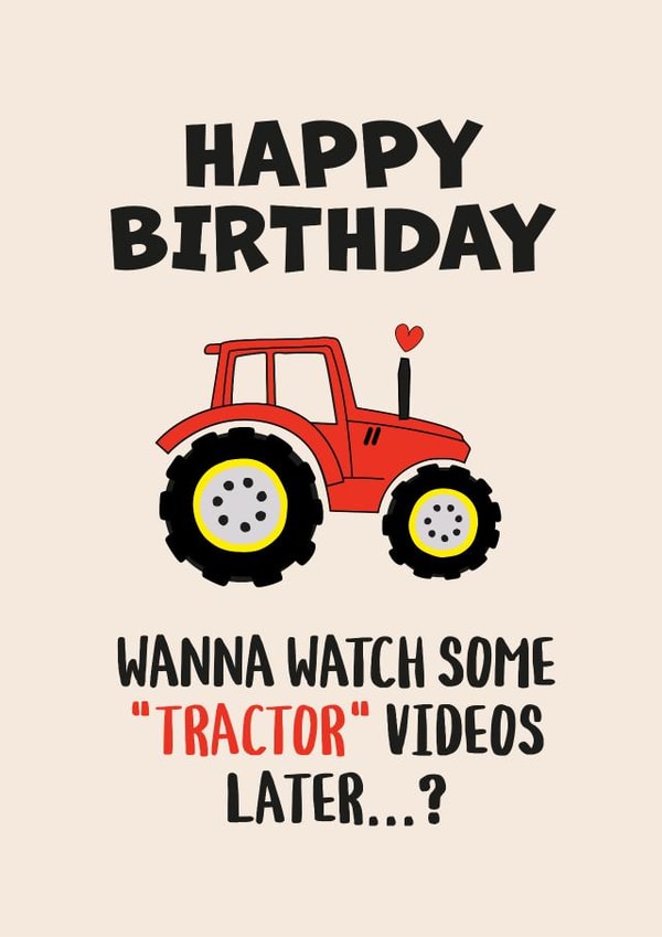 Tractor Porn Birthday Card created by Pig + Plums