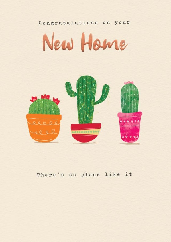 Pretty Cactus New Home Card - House Plants - There's No Place Like It ...