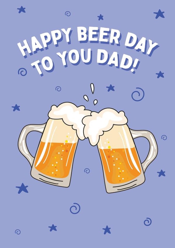 Happy Beer Day Dad - Happy Birthday Card created by @Laura Lonsdale Designs