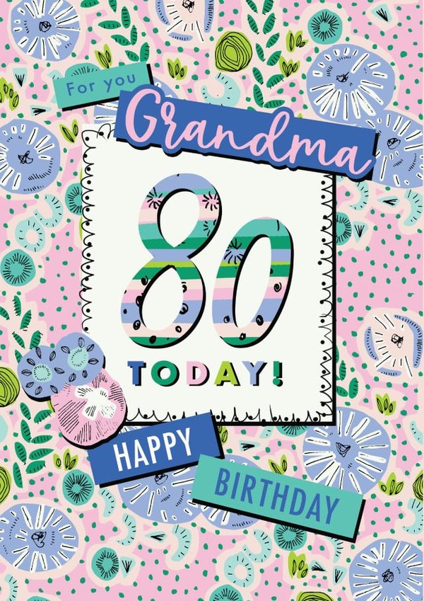 Floral Grandma 80th birthday card created by Rebecca Prinn