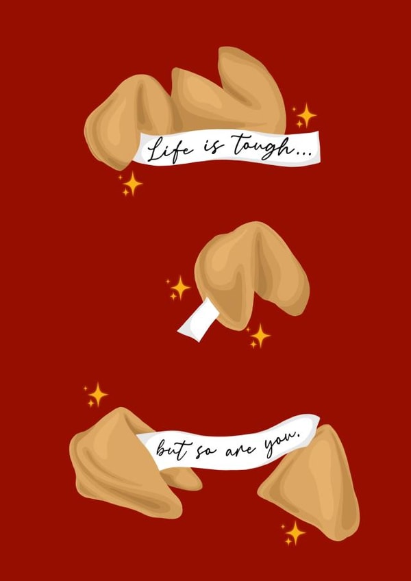 Life is tough, but so are you fortune cookie thinking of you card created by byRosybum