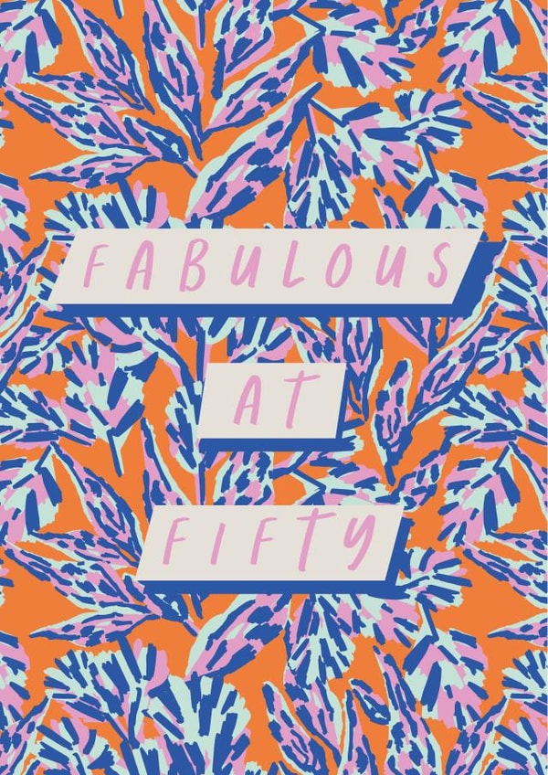 Pretty Birthday Card - 50th - Botanical created by Kattern Design