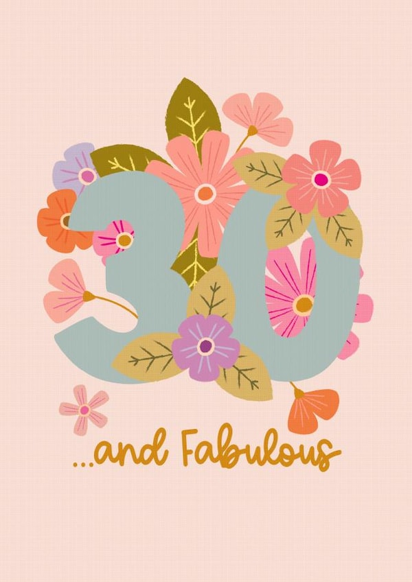 30 and Fabulous! Pretty thirtieth birthday card created by The Pattern Press